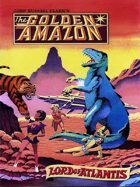 Lord of Atlantis: The Golden Amazon Saga, Book Two