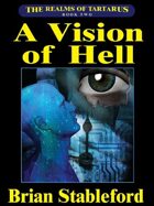 A Vision of Hell: The Realms of Tartarus, Book Two