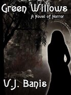 Green Willows: A Novel of Horror
