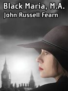 Black Maria, M.A.: A Classic Crime Novel (Black Maria, Book One)