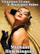 Vivacious Vixens & Blackmail Babes: Tales of Erotic Noir