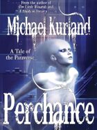 Perchance: A Tale of the Paraverse