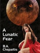 A Lunatic Fear: Jaguar Addams #4