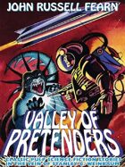 Valley of Pretenders: Classic Pulp Science Fiction Stories in the Vein of Stanley G. Weinbaum