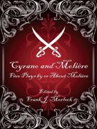 Cyrano and Molière: Five Plays by or About Molière