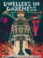 Dwellers in Darkness