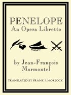 Penelope: An Opera Libretto