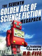 The Seventh Golden Age of Science Fiction Megapack: H.B. Fyfe