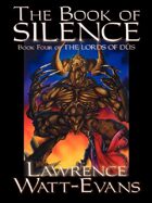 The Book of Silence: The Lords of Dus, Book 4
