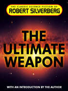 The Ultimate Weapon