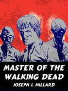 Master of the Walking Dead: A Classic Mystery