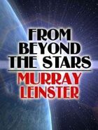 From Beyond the Stars