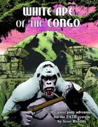 White Ape of the Congo -- FATE