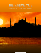 The Sublime Porte: A Guide to 1930s Istanbul for FATE