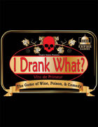 I Drank What?