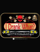 Designated Driver: An I Drank What Expansion