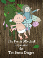 The Forest Dragon Faerie Mischief Expansion