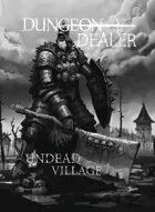 Undead Village - Dungeon Dealer