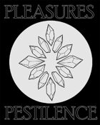 Pleasures and Pestilence Monster Manual (system neutral)
