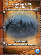 Laptop GM: Auto Roll - 8,000,000 Tavern & Inn Names V1.01