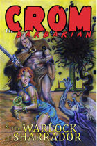 Crom the Barbarian and the Warlock of Sharrador