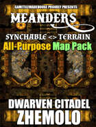Meanders All-Purpose Map Pack - DWARVEN CITADEL: ZHEMOLO