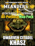 Meanders All-Purpose Map Pack - DWARVEN CITADEL: KHASZ