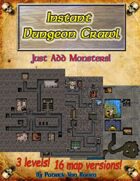 Instant Dungeon Crawl