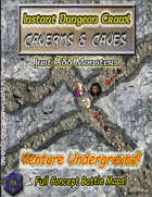 Instant Dungeon Crawl: Caverns & Caves