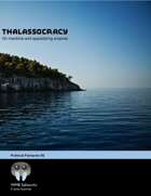 Thalassocracy: On Maritime and Spacefaring Empires (Political Fantasies #2)