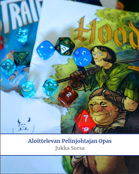Aloittelevan pelinjohtajan opas