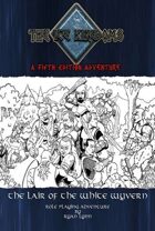 5E Ice Kingdoms: Lair of the White Wyvern