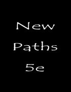 New Paths 5e