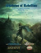 Shadows of Rebellion (A Shaintar/Ainerêve Crossover)