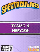Spectaculars Team & Hero Sheets