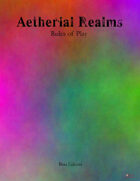 Aetherial Realms: Rules of Play (Beta)