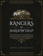 Rangers of Shadow Deep: Adventure Compendium I