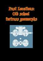 Fast Locations: Old school fortress geomorph