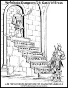 Wyrmkeep Dungeons μ1: Oasis of Brass