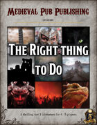The Right Thing to Do - Swift Adventures