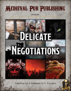 Delicate Negotiations- Swift Adventures