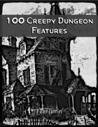 100 Creepy Dungeon Features
