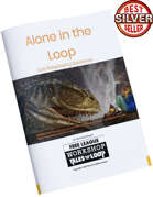 Alone in the Loop