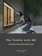 Trouble with ARI - un scénario Tales from The Loop