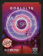 Coriolis: Web of the Data Spider