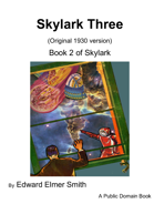 Skylark Three (Original 1930 version)