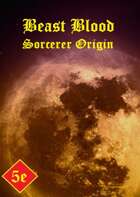 Beast Blood Sorcerer Origin