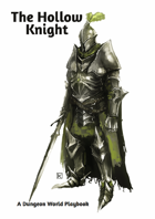 The Hollow Knight, a Dungeon World playbook