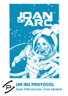 Joan of Arc, un jeu Protocol