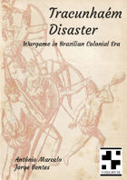 Tracunhaem Disaster - Old School Wargame 1